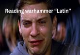 Reading warhammer "Latin"