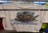 Found the most bizzare shirt ever JOHNTE JOESTAR