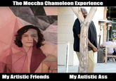 The Meccha Chameleon Experience My Artistic Friends My Autistic Ass WINES RESTAURAN