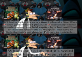ENTERIMENT COMPAST PRESENTE DARK FORCES NINTENDO GAMECUBE LUCASARTS ENTERTAINMENT COMEANT PRESENTS STAR WARS BOUNT HUNTER STAR If I had a nickel for every time I played a Star Wars video game where I played as a mercenary whose female partner was held captive by a hutt and I had to start the level with no weapons and have to fight the hutt's pet dragon, I'd have two nickels... LOCATS ENTERMENT COMPANT PRESEN DARK FORCES GAMECUBE LUCASARTS ENTERTAINMENT COMEANT PRESENTS STAR WARS BOUNTI HUNTER WARE Which isn't a lot, but it's weird that it happened twice, right?