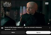 HOL HOUSE fff DRAGON NOW STREAMING HBO max HBO House of the Dragon Season 3 - War Has Arrived in Westeros max Sponsored - HBO Max Watch Sign up 7