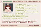 Anonymous 03/25/18(Sun)13:57:27 No.44135120 229 KB PNG >straight boy >about 5'5 but I don't let it get to me >meet 6'5 guy at a camp that I work at >we have to move a bunch of boxes >I pick one up, trip and fall >"don't be such a silly little boy" >instant throbbing boner fuckfuckcfuck please don't be gay I don't want to be gay what does this mean 34 Replies/5 Images View Thread