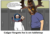 Ο Come at me statue I'll f----- fist you to death I'm f----- Chapter Master of Ultramarines 10 ZAF Calgar forgets he is on tabletop