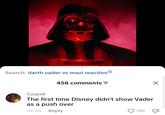 Search: darth vader vs maul reaction 458 comments = ☑ Czajnik The first time Disney didn't show Vader as a push over 05-05 Reply 190