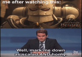 me after watching this: Adep a Sororitas & Denitent FOX NEWS Well, mark me down as scared AND horrige.com חרוס