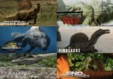 WALKING WITH DINOSAURS WAR JURASSIC WORLD REBIRTH THE DINOSAURS SURVIVING EARTH JJ.ABRAMS THEENDOF OAKSTREET DAVID ROBERT