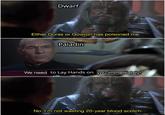 Dwarf Either Duras or Gowron has poisoned me. Paladin We need to Lay Hands on you immediately! No. I'm not wasting 20-year blood scotch.