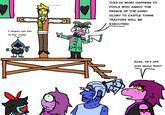 I helped nail him to the cross! r Heh, its HURTS THIS IS WHAT HAPPENS TO FOOLS WHO ANNOY THE PRINCE OF THE DARKI GLORY TO CASTLE TOWNI TRAITORS WILL BE EXECUTEDI V Dude, he's still mad about that? т