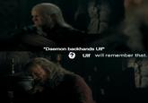 *Daemon backhands Ulf* อ Ulf will remember that.