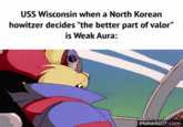 USS Wisconsin when a North Korean howitzer decides "the better part of valor" is Weak Aura: MakeAGIF.com