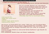 Legal prostitution is the best thing in the world. Legal prostitution is the best(...) 300 KB JPG >Around 25. >B------- and ass. >Slim. 06/10/26(Wed)12:31:35 No.84786430 >Dark hair and eyes. >Beautiful face. I'm in south Spain on vacation and a local friend told me about an escort site that fronts as a massage place. I called there an booked an appointment for today. The girl I got was like a young version of Lady Dimitrescu. >Really tall for a woman (6ft) An hour of full GFE for only 150 eur, we f----- like bf and gf that have been separated for months. And she seemed to enjoy herself too (or she is a great actress). I have to go there a second time before I go back to my country. Pic related, that's her on their website.