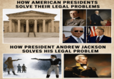 HOW AMERICAN PRESIDENTS SOLVE THEIR LEGAL PROBLEMS DISTRICT OF COLUMBIA COURT OF APPEALS HOW PRESIDENT ANDREW JACKSON SOLVES HIS LEGAL PROBLEM