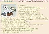 : Anonymous 12/15/17(Fri)08:42:10 No.582374901 67 KB JPG > be me >noticed gf acting weird > remembered an old psych trick >liars protect the story >instead of just answering > don't ask "are you cheating" >they just dodge, play victim, cry > hit her with: "anyone been giving you attention lately that you haven't mentioned?" > immediate defensive meltdown > "why would you ask that? did someone tell you something? do you not trust me?" > answering a question with four questions > gut feeling was right, pack her bags > trust your instincts