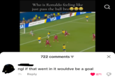 Who is Ronaldo feeling like just pass the ball bro SA MARRIOTT BONVEY MARRIOTT B VISA VIDA Q 722 comments = ngl if that went in it wouldve be a goal 7h Reply 871 ×