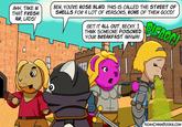 AHH, TAKE IN THAT FRESH AIR, LADS! BEN, YOU'RE NOSE BLIND. THIS IS CALLED THE STREET OF SMELLS FOR A LOT OF REASONS, NONE OF THEM GOOD! GET IT ALL OUT, BECKY. I THINK SOMEONE POISONED YOUR BREAKFAST ANYWAY. BLEARGH NOAHCHINNBOOKS.COM