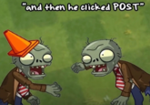 "and then he clicked POST"