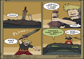 HNGH! WHEW! THAT WAS A HARD CLIMB! PLONK! GOT IT! THANKS, THAT REALLY HURT. D CREATED BY MATTHEW J WILLS SWORDS DXVI © 2018-2021 ~ ALL RIGHTS RESERVED AND... HAHA! NO PROBLEM, DUDE! SWORDSCOMIC.COM SWORDSCOMIC.THREADLESS.COM