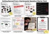 Getting Banned From r/starterpacks Speedrun Starter Pack r/starterpacks u/meepboi 4h Toxic Masculinity Starter Pack WHEY DON'T CRY MAN UP r/starterpacks u/meepboi 5h Toxic Masculinity Starter Pack REMOVED AutoModerator MOD 5h Hello u/meepboi, Your post has been removed r/starterpacks u/meepboi 1h Toxic Femininity Starter Pack it's BEST COMMENTS u/BanMeCoward 1h ai slop Reply 42 giving Be real u/DefinitelyHuman_ • 1h this is ai Reply 37 u/SaltySweeney • 1h slop PILE ON Reply 29 INITIATED u/PixelPope 58m obvious ai GR ... Reply 24 because it breaks Rule 2: good vibes boundaries queen Overdone. I DON'T ASK FOR HELP We see this topic too much and it's considered unoriginal. I choose me actually getting Please make sure to read the rules before posting again. O likes, 24 87 traction 4033 u/ikea meatball .45m ☐ 9 still alive Imao 7 ?? B Reply ✰ Vote ⇓ ??? 1. posts "Toxic Masculinity Starter Pack" 2. gets removed for being too overdone 3. posts "Toxic Femininity Starter Pack" Qima 4. comment section instantly becomes this u/meepboi OP 30m Reply 18 since y'all wanna act like experts, CONTENT HAS ESCAPED CONTAINMENT here's a little something for you Replying to u/Ban MeCoward 1. Toxic Masculinity Post 2. REMOVED (Overdone) 3. Toxic DOUK DISCOURSE ECOSYSTEM K 寫 < 11:47 r/starterpacks People in the Comments of My "Toxic Femininity Starter Pack" Starter Pack profile pic: anime / pepe / skull joined reddit in 2022 uses the word "slop" unironically one joke * This is Al thinks everything is ai SLOP under every post 5. Reply Starter Pack -37-> ⠀ Reply 64 5. replies with a starter pack about the replies Mission Drift (about them) Femininity Post Tom & rain 4 fastelg 4. Al Comments MOB THIS ISN'T A STARTER PACK ANYMORE. IT'S A SOAP OPERA. 6. now it's not even about the original post anymore FIELD NOTES: hypocrisy? discourse patterns mod psychology engagement response SAMPLE SIZE: 1 DATA (N = ME) FL This is sociology, baby. 7. somehow acting like this is serious research You've been banned from r/starterpacks You have been permanently banned from participating in r/starterpacks. Note from the moderators: Your recent behavior contributes nothing to the subreddit and this saga has run its course. If you have a question regarding your ban, you can contact the moderator team by replying to this message. Ban loading... 97% ban risk rising... 8. ban message loading...