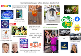 R German middle-aged white Woman Starter Pack DER BACHELOR 800 Deutschland SuperStar Loves these phone cases for some reason BUNTE.de LEBEN AUF DER Would inject this drink directly into her veins if she could APEROLSPUR Is having a midlife-crisis Goes to Tupperware-parties GUTE ZEITEN SCHLECHTE ZEITEN Common names are 'Heike', 'Silke', 'Brigitte', 'Sibylle', 'Karin' UNTER UNS Watches these shows religiously (they have like 8,000 episodes each) THERMOMIX RAAAAAH Hallo! Ich benutze WhatsApp. ICH BIN EIN STAR HOLT MICH HIER RAUS Glücksf Post frühstücks Either drives an SUV... ...or a Renault Twingo Aperol Spritz Nationalmannschaft ind ntim Tchibo