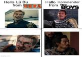 Hello Lü Bu imgflip.com from 三国演义 Hello Homelander from THE BOYS