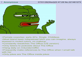 Anonymous 07/01/26 (Wed)22:47:28 No.221481273 >Female coworker, early 40's. Single. Childless. >Most bland basic milquetoast bitch you can imagine, always dressed in muted colors, no makeup. >Constantly rewatches The Office (US version) >Only listens to podcasts about The Office >Hang daily on /r/dundermifflin >Frequently make references to The Office when I small talk with her >Only jokes are The Office inside jokes