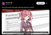 Dexerto @Dexerto They all involve Natsuki suddenly going into labor: Fando Subscribe Study finds ChatGPT generated thousands of Doki Doki Literature Club childbirth fanfi...