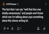 r/HOTDGreens 3d The fact that I can say "well that kiss was totally unnecessary" and people won't know which one I'm talking about says something about this shows writing lol. ✩ 10 ♡ ☐ 1