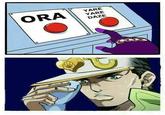 ORA YARE YARE DAZE