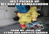 JUST PICKED UP MY BOX OF ARMAGEDDON ๆ AMA ИССОЗВАЙНА FROM MY LOCAL GW STORE AKA NURGLES GARDEN