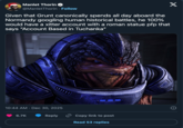 Manlet Thorin @ManletThorin ⚫ Follow Given that Grunt canonically spends all day aboard the Normandy googling human historical battles, he 100% would have a xitter account with a roman statue pfp that says "Account Based in Tuchanka" 10:44 AM • Dec 30, 2025 6.7K Reply Copy link to post Read 53 replies X