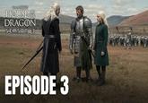 GAME THRONES OF HOUSE THE DRAGON SEASON 3 EPISODE 3