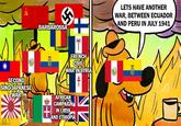 SECOND SINO-JAPANESE WAR imgflip.com BARBAROSSA FRENCH CIVIL WAR IN SYRIA AFRICAN CAMPAIGN [+ IN LIBYA AND ETHIOPIA LETS HAVE ANOTHER WAR, BETWEEN ECUADOR AND PERU IN JULY 1941