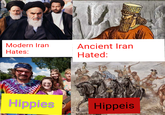 Modern Iran Hates: Ancient Iran Hated: Hippies Hippeis GAVALLERIA HECA 1772