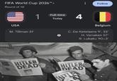 FIFA World Cup 2026™> Round of 16 Follow 1 Full-time 4 Today Belgium USA M. Tillman 31' C. De Ketelaere 9', 33' H. Vanaken 57' R. Lukaku 90+3' HITLER DEADS HITLER DEAD A