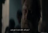 Just get it over with, will you? PROMOY