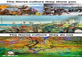The Norse culture they show you The Norse culture they do not "My grandfather planted this tree before he handed to land down to my father, it is now my duty to honor and care for it. it means the world to me. If this tree is harmed I do not know what I would do."