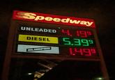 Speedway UNLEADED 4.199 DIESEL 5.399 SLURPEE 1.499