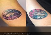 What I asked for vs. what I got.