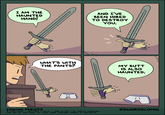 I AM THE HAUNTED HAND! AND I'VE BEEN HIRED TO DESTROY YOU. WHAT'S WITH THE PANTS? MY BUTT IS ALSO HAUNTED. A EPISODE MXVII 2018-2026 ~ MATTHEW J WILLS ~MADE IN NZ ~ ALL RIGHTS RESERVED THE USE OF THIS IMAGE TO TRAIN LARGE LANGUAGE MODELS IS PROHIBITED • 4 @SWORDSCOMIC