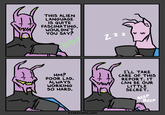 THIS ALIEN LANGUAGE IS QUITE FASCINATING, WOULDN'T YOU SAY? 2 2 2 HM? POOR LAD. ALWAYS WORKING SO HARD. I'LL TAKE CARE OF THIS REPORT. IT CAN BE OUR LITTLE SECRET. STARSCOMIC.COM BEEP BEEP