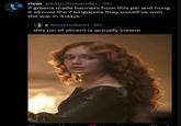 river @killcommander_.6h if greens made banners from this pic and hung it all over the 7 kingdoms they would've won the war in 3 days z @livcookeist 6h this pic of alicent is actually insane C