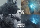 GODZILLA MINUS ONE GODZILLA MINUS ZERO