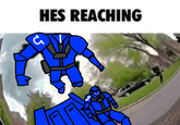 ५ HES REACHING