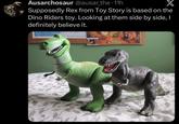 Ausarchosaur @ausar the 11h Supposedly Rex from Toy Story is based on the Dino Riders toy. Looking at them side by side, I definitely believe it.