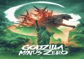 GODZILLA MINUS ZERO TOHO