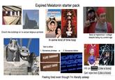 Expired Melatonin starter pack GROUNDHOG DAY AMY POEHLER NATASHA LYONNE 10 DYING IT'S LIVING IS EASY THAT'S HARD Church-like buildings w/ no actual religious symbols RUSSIAN DOLL FEB 1 NETFLIX In some kind of time loop MUSIC BAND Back at highschool / college despite being my current age What is the pattern here? Is it characters I hate? I don't hate Jar Jar tho Text is either: 1. Nonsense phrases or 2. Nonsense letters FLAME TOBOGGAN ABSTRACT TOFFEE CAV FOOD &SAVVY A LA 2 ACO ЕДОЗИ КОИ ДОЗЛО MACY QU K&V CU ACK 3V40 PAREA VCA 33 AREA Hit on Fictional (Like a boss) characters Get rejected (Like a boss) Feeling tired even though I'm literally asleep