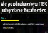 When you add mechanics to your TTRPG just to prank one of the staff members: Trivia • Exotic Animal bodysculpting exists in Cyberpunk because it was entertaining to make someone who disliked furries draw them.[5] imgflip.com