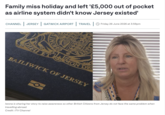 Family miss holiday and left '£5,000 out of pocket as airline system didn't know Jersey existed' CHANNEL | JERSEY | GATWICK AIRPORT | TRAVEL | Friday 26 June 2026 at 3:59pm DIEU ET ESNA FIMON MON DR BAILIWICK OF JERSEY Iwona is sharing her story to raise awareness so other British Citizens from Jersey do not face the same problem when travelling abroad. Credit: ITV Channel