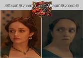 Alicent Season 1 OLD Alicent Season 3 VALYRIA