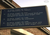 1. If this sign is on, the factory is open. 2. If this sign is on, the factory is closed but we forgot to turn the sign off. 3. If this sign is off, the factory is closed. 4. If this sign is off, the factory is open but we forgot to turn the sign on.